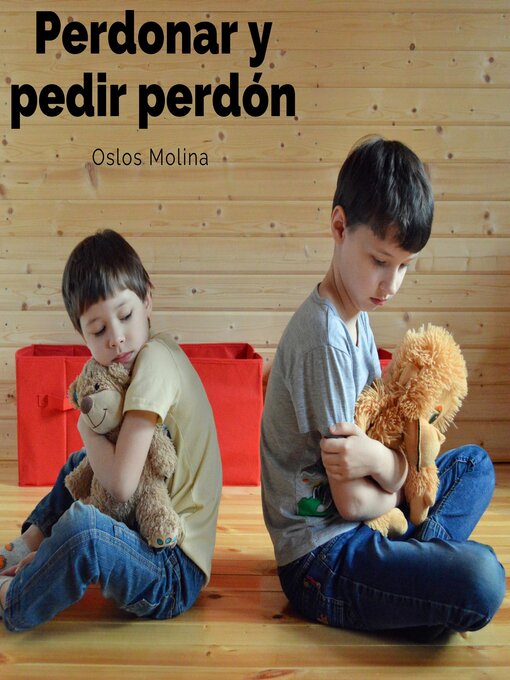 Title details for Perdonar y pedir perdón by Oslos Molina - Available